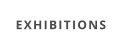 EXHIBITIONS